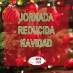 SPJ-USO ANDALUCÍA. JORNADA REDUCIDA DE NAVIDAD.