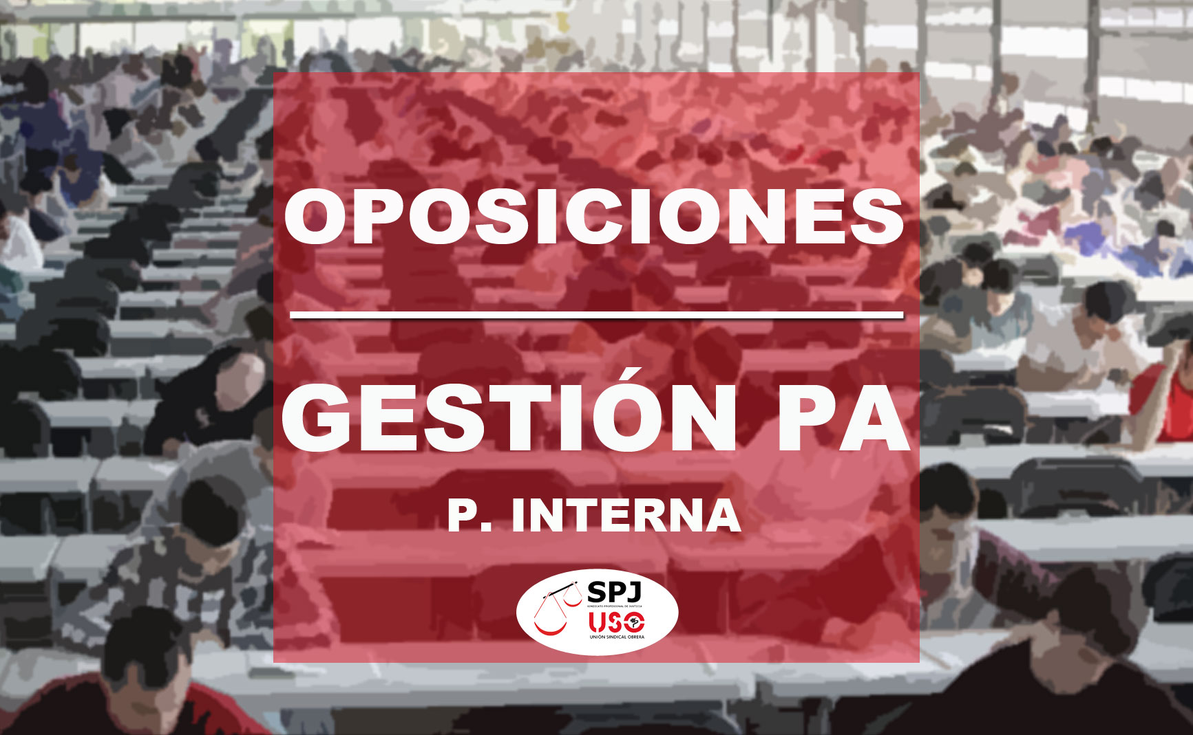 SPJ-USO NACIONAL. GESTIÓN PROMOCIÓN INTERNA. FECHA DE EXAMEN PRUEBA OPTATIVA DE VALENCIANO.