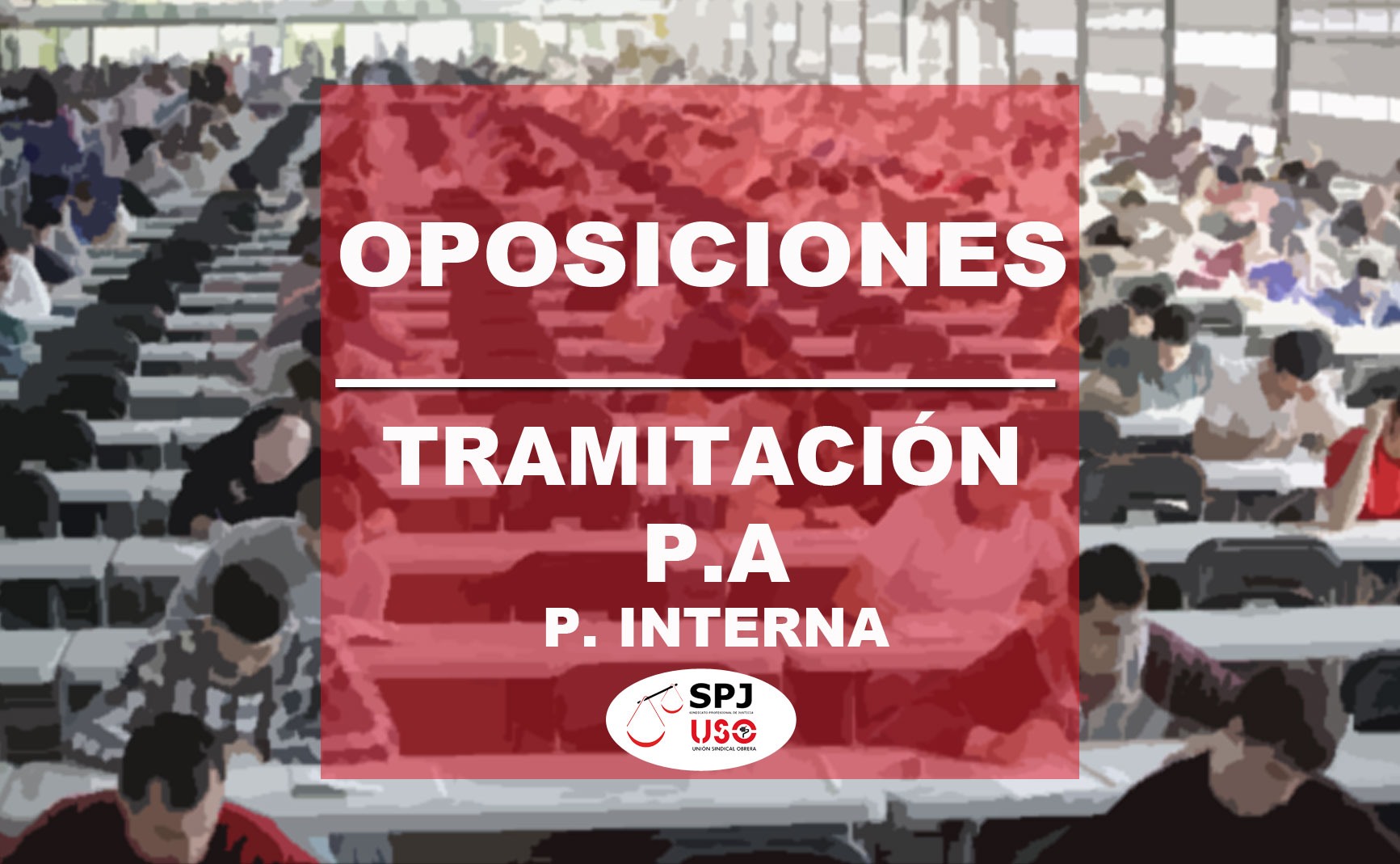 SPJ-USO NACIONAL. OPOSICIONES  TRAMITACIÓN PROCESAL Y ADMINISTRATIVA, ACCESO PROMOCIÓN INTERNA, Orden PJC/150/2024, de 19 de febrero (BOE de 23 de febrero). CONVOCATORIA A PRUEBA DE IDIOMA PV